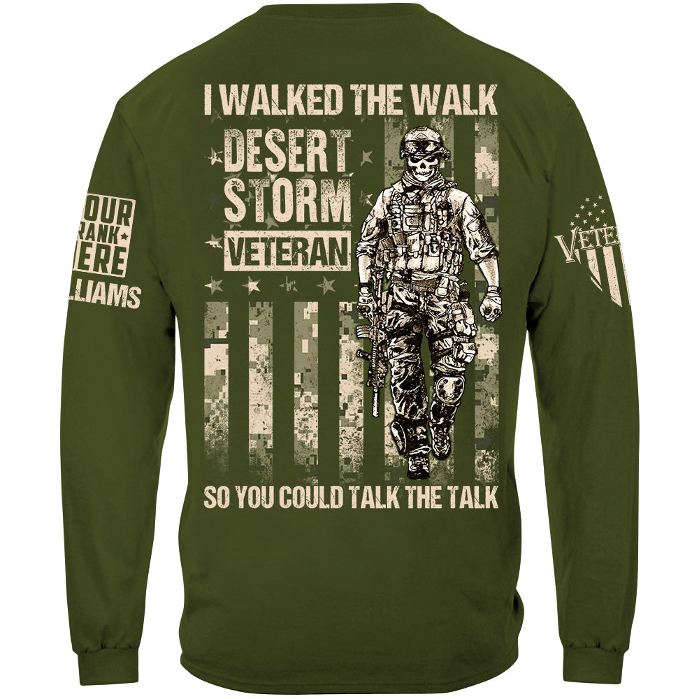 I Walked The Walk So You Could Talk The Talk Custom Shirt For Veteran H2511