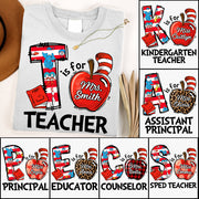 T Is For Teacher Custom Shirt Gift For Teacher Read Across America Vr2 Custom Shirt H2511 Do99