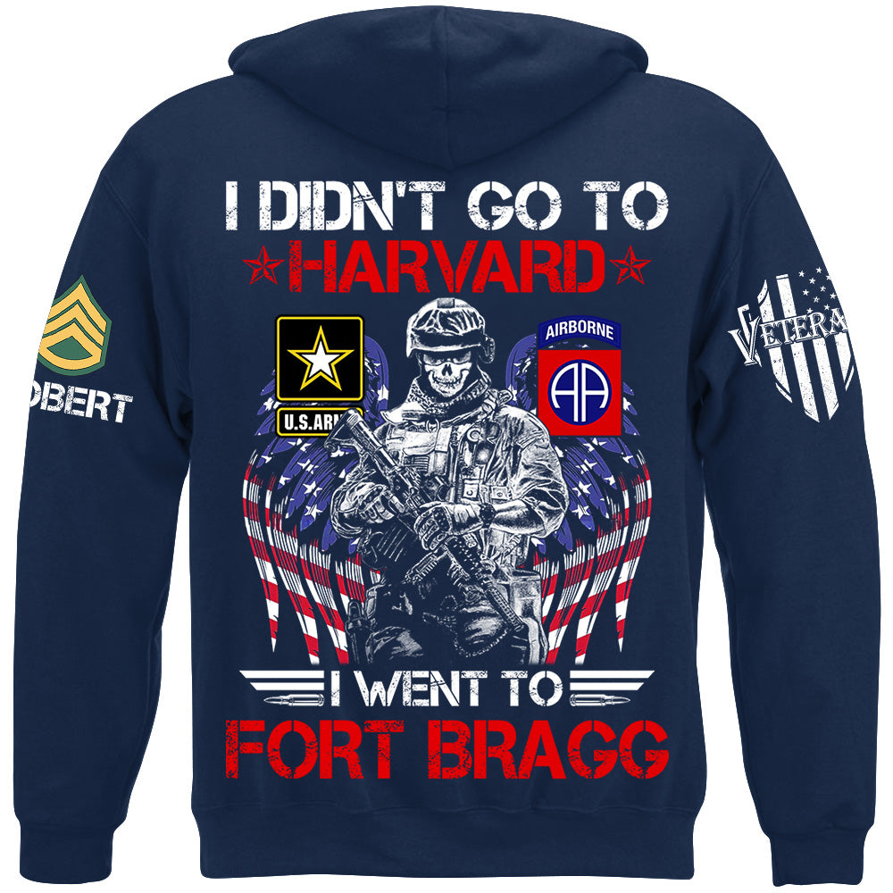 I Didn't Go To Harvard I Went To Military Base Custom All Branches Gift For Soldier Veteran H2511