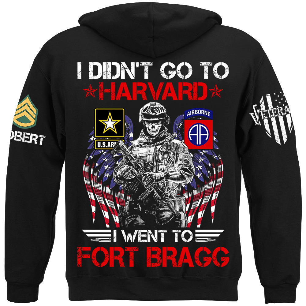 I Didn't Go To Harvard I Went To Military Base Custom All Branches Gift For Soldier Veteran H2511