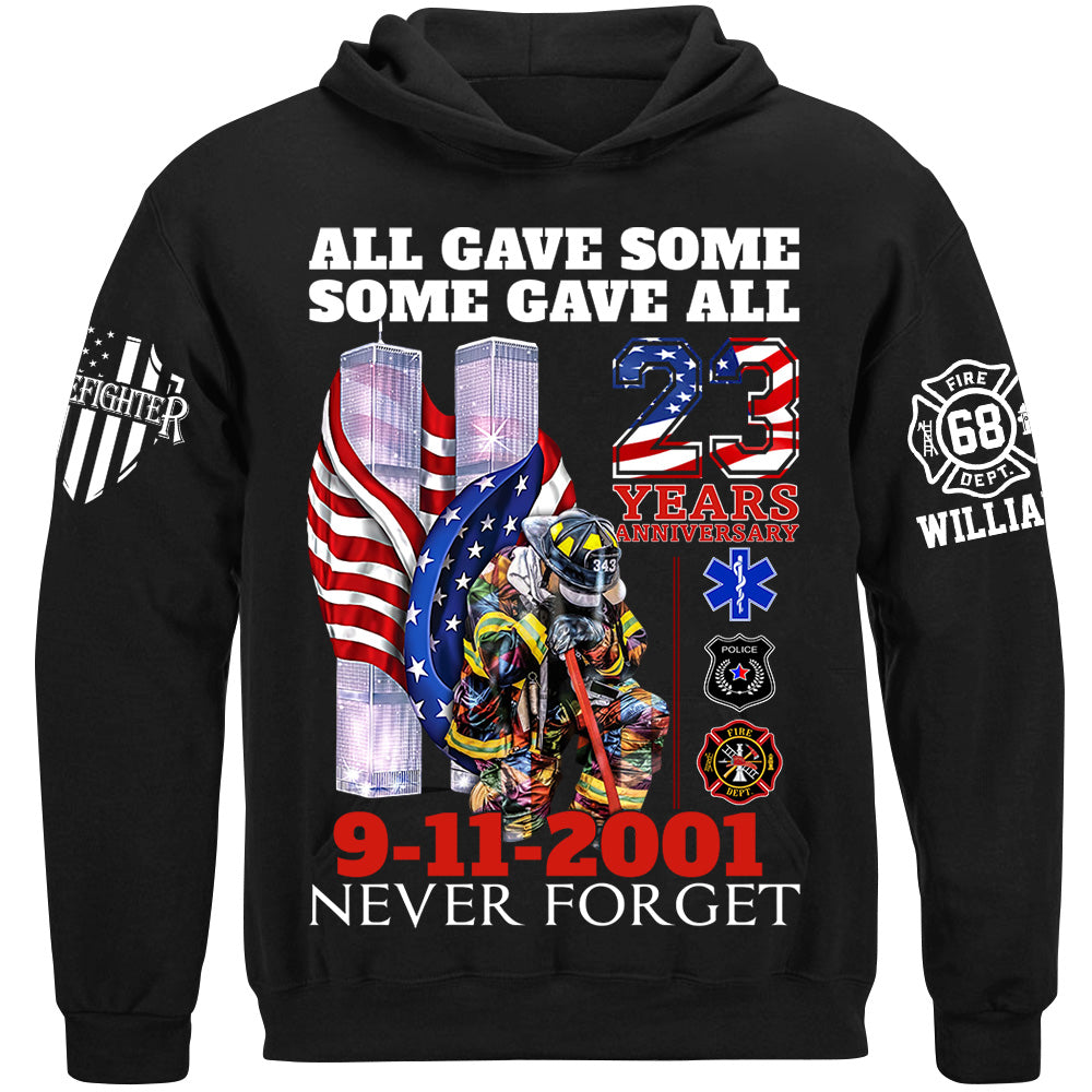 All Gave Some Some Gave All 23 Year Anniversary Patriot Day 9-11-2001 Never Forget Personalized Shirt For Firefighter H2511