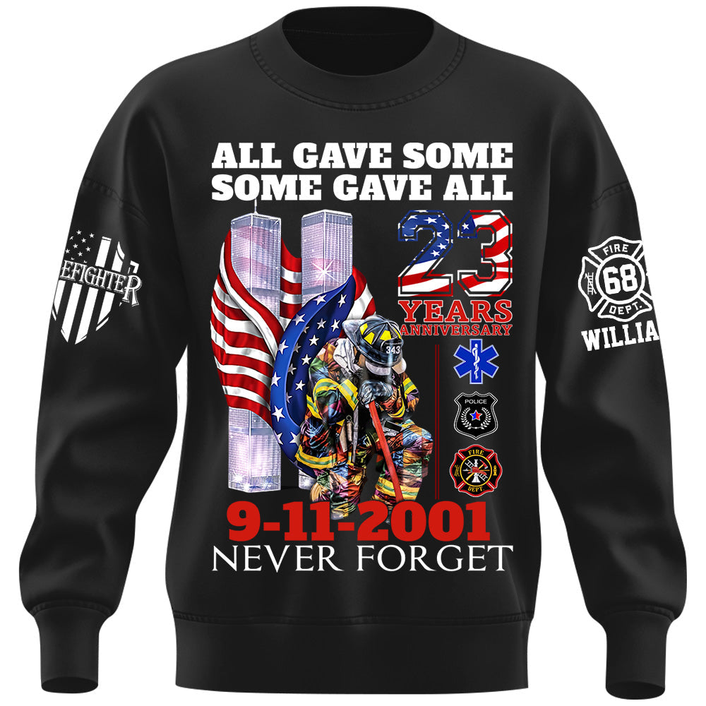 All Gave Some Some Gave All 23 Year Anniversary Patriot Day 9-11-2001 Never Forget Personalized Shirt For Firefighter H2511
