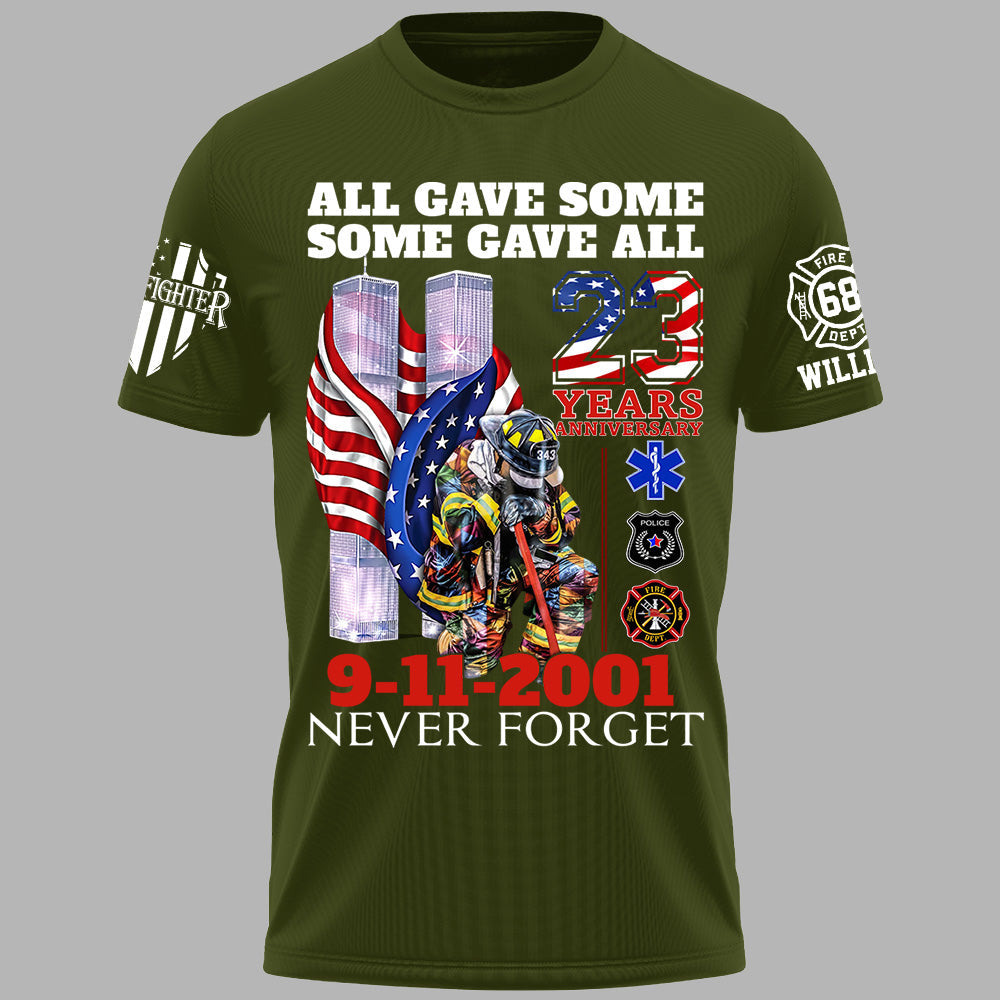 All Gave Some Some Gave All 23 Year Anniversary Patriot Day 9-11-2001 Never Forget Personalized Shirt For Firefighter H2511