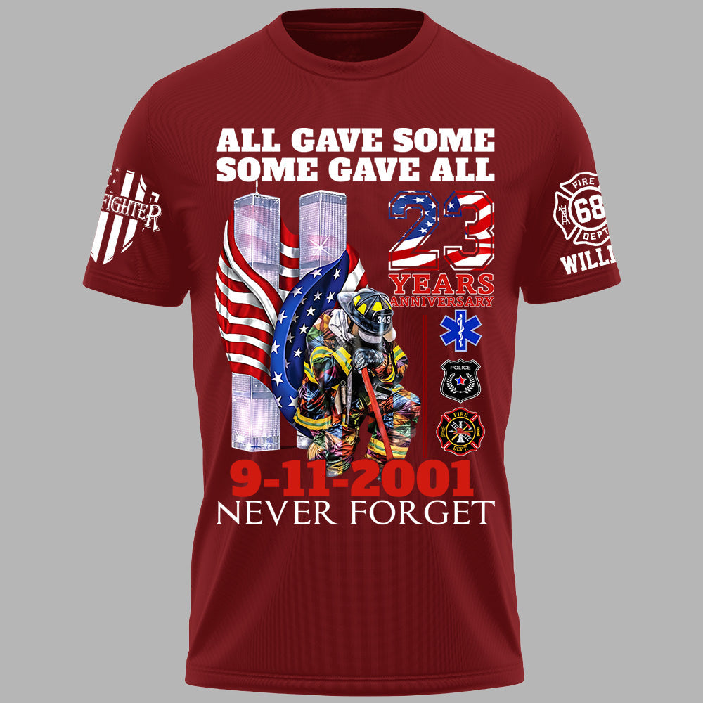 All Gave Some Some Gave All 23 Year Anniversary Patriot Day 9-11-2001 Never Forget Personalized Shirt For Firefighter H2511