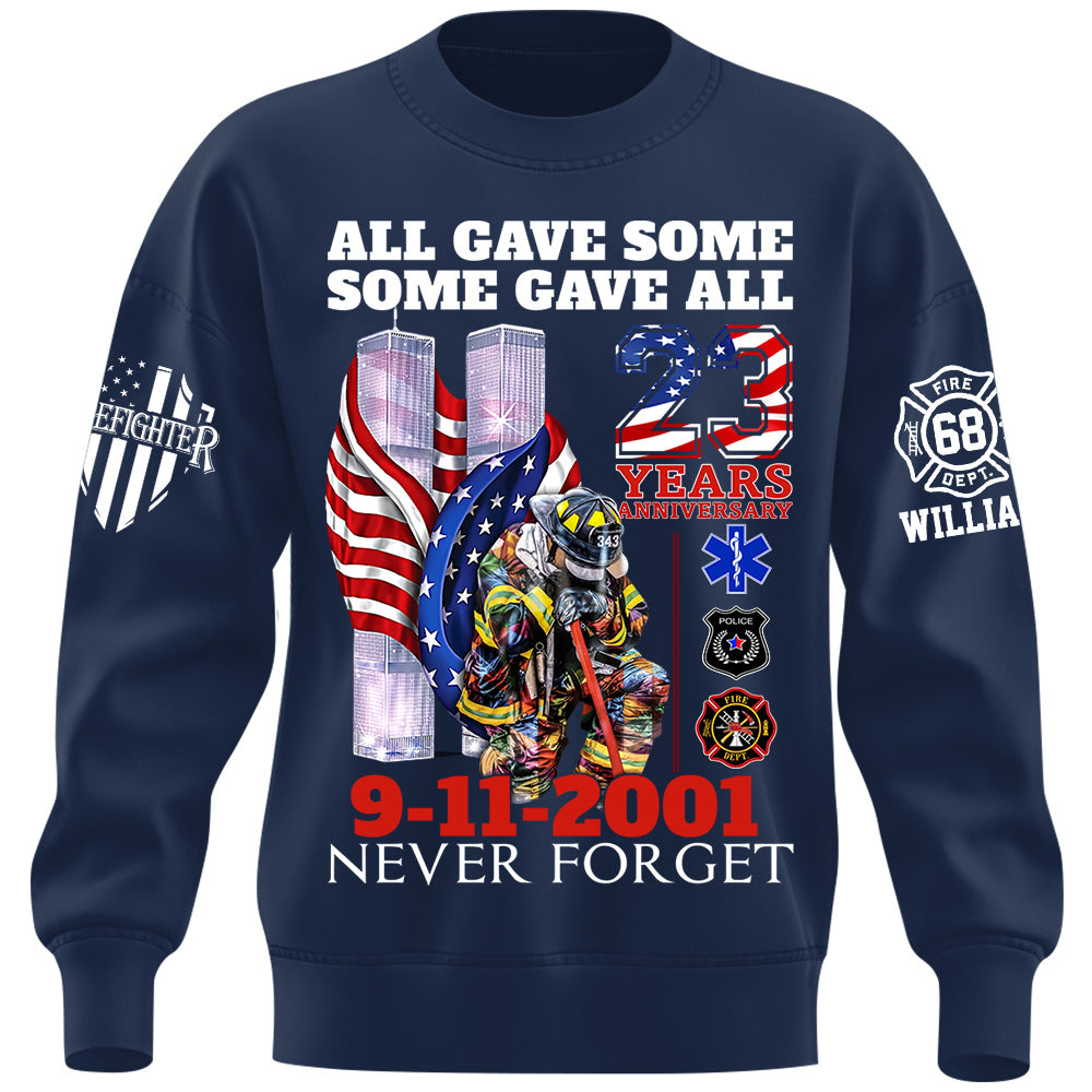 All Gave Some Some Gave All 23 Year Anniversary Patriot Day 9-11-2001 Never Forget Personalized Shirt For Firefighter H2511
