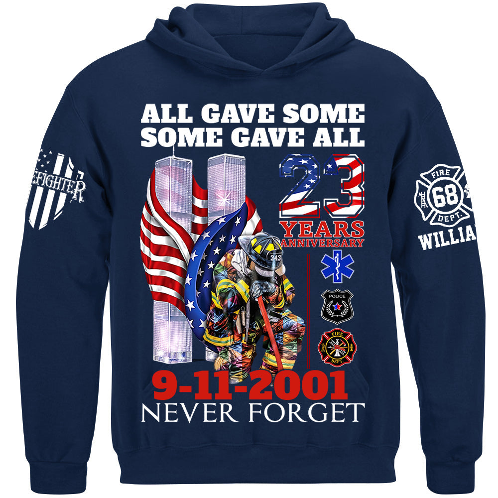 All Gave Some Some Gave All 23 Year Anniversary Patriot Day 9-11-2001 Never Forget Personalized Shirt For Firefighter H2511