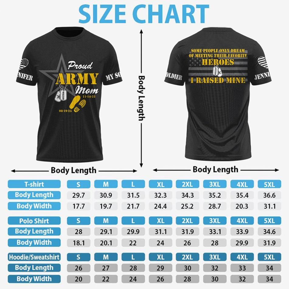 Proud Army Mom Some People Only Dream Of Meeting Their Favorite Heroes I Raised Mine Custom All Over Print Shirt Hoodie For US Military Mom Dad Family Members H2511