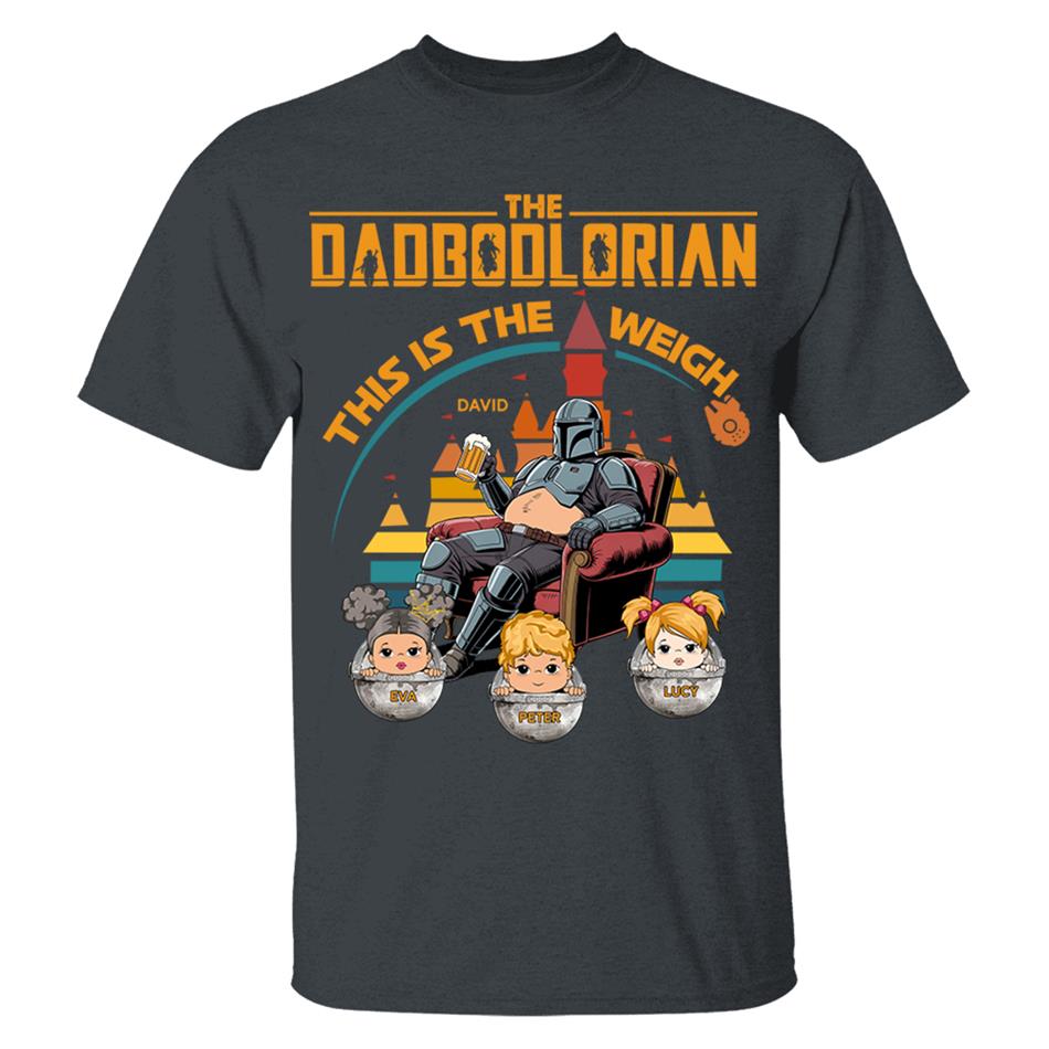The DadBodlorian – This is the Weigh Personalized Shirt For Dad Custom Nickname With Kids Gift Funny Father's Day Gift H2511 Trna