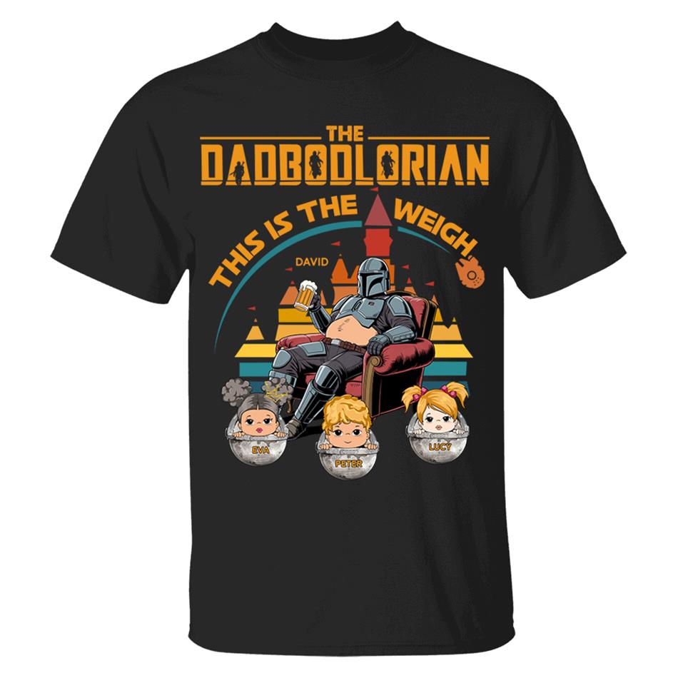 The DadBodlorian – This is the Weigh Personalized Shirt For Dad Custom Nickname With Kids Gift Funny Father's Day Gift H2511 Trna