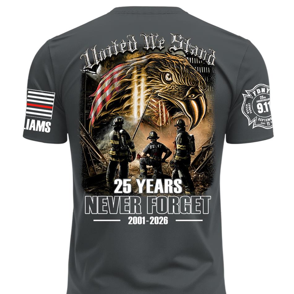 United We Stand 25 Years Never Forget 911 Shirt For Firefighter 25 Years Memorial Shirt H2511 Trna
