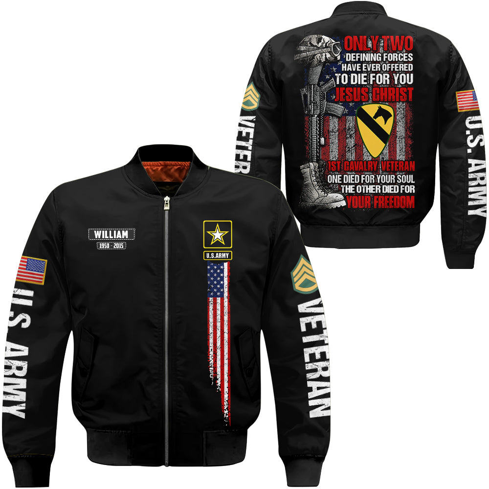 Only Two Defining Forces Have Ever Offered To Die For You Jesus Christ And US Veteran Personalized All Over Print Shirt For Veteran H2511