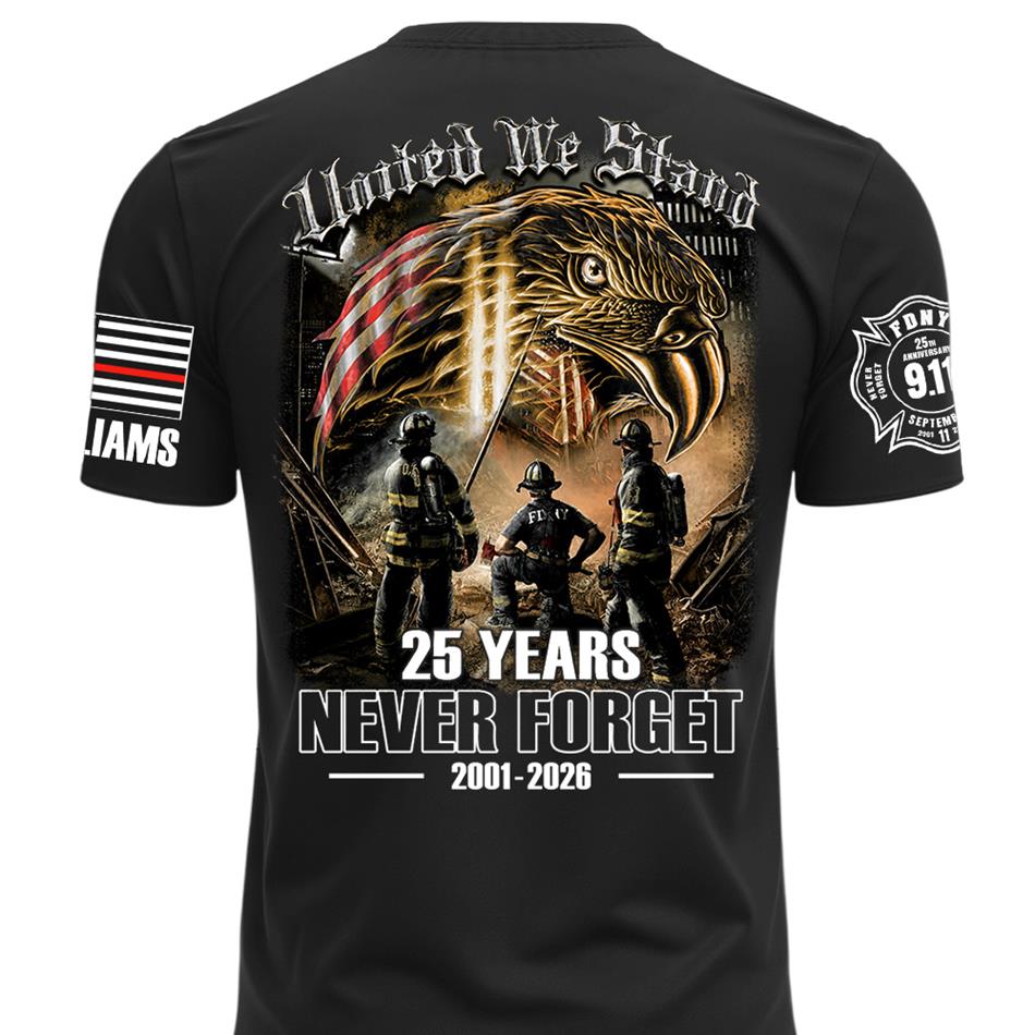United We Stand 25 Years Never Forget 911 Shirt For Firefighter 25 Years Memorial Shirt H2511 Trna