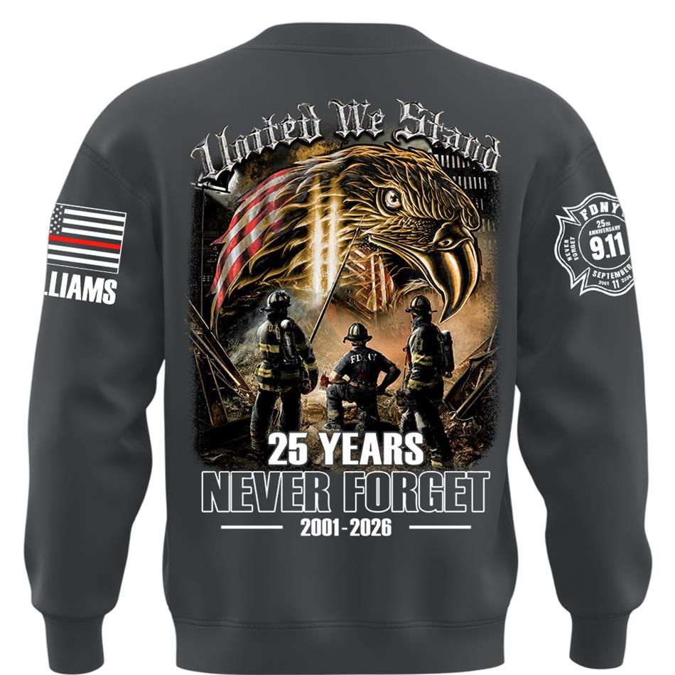 United We Stand 25 Years Never Forget 911 Shirt For Firefighter 25 Years Memorial Shirt H2511 Trna
