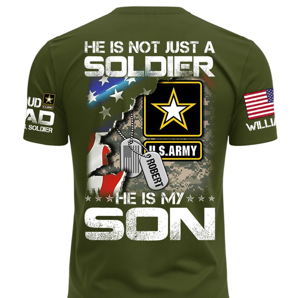 He Is Not Just A Soldier He Is My Son Custom Shirt For Proud Military Dad Mom Grandma H2511 Trna