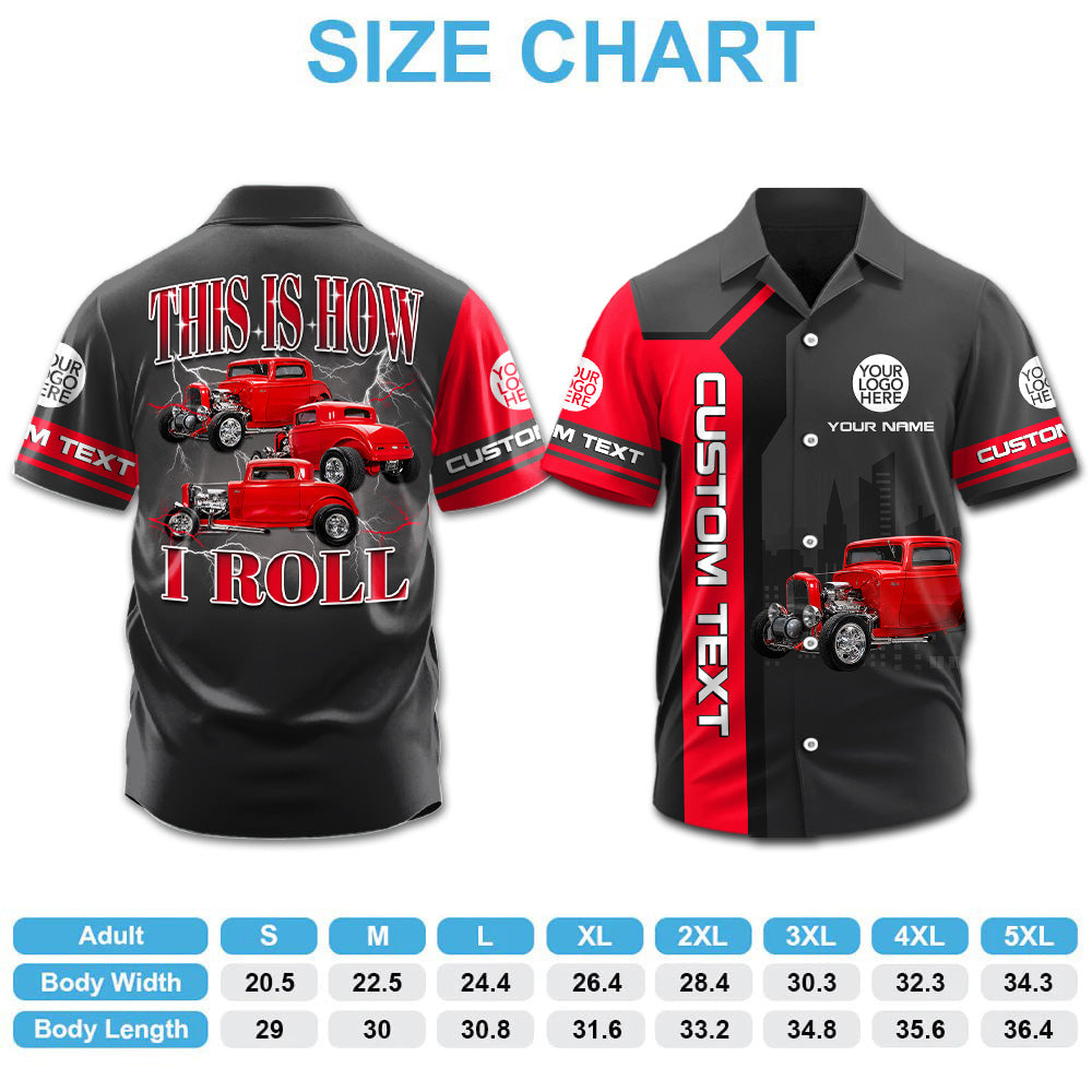 This Is How I Roll - Custom Hot Rod Photo Hawaiian Shirts - Gift For Car Lovers A2110 Pt99