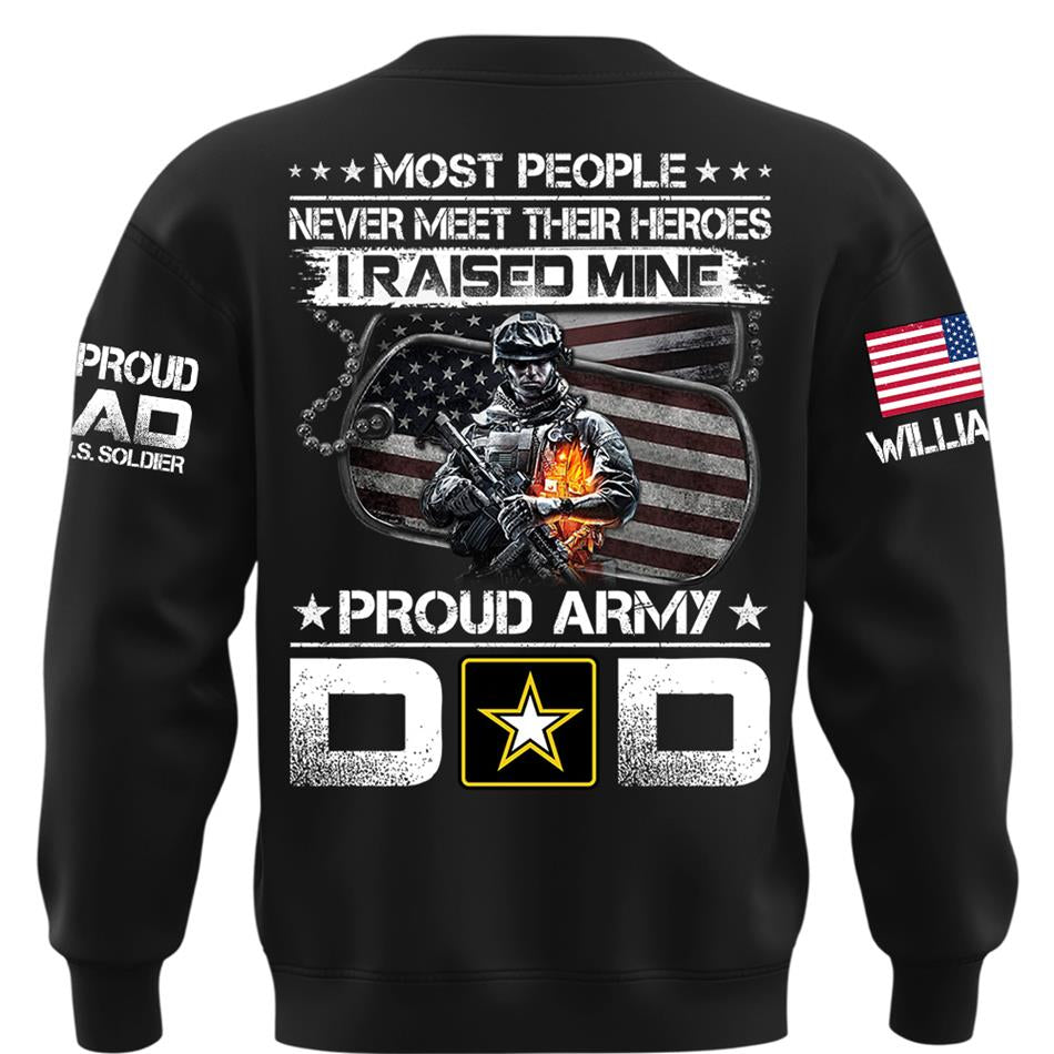 Most People Never Meet Their Heroes I Raised Mine Custom Shirt For Proud Miltiary Dad Mom Grandpa Shirt H2511 Trna