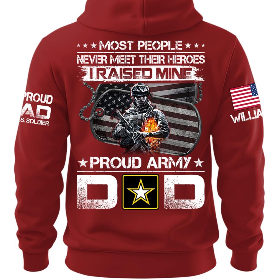 Most People Never Meet Their Heroes I Raised Mine Custom Shirt For Proud Miltiary Dad Mom Grandpa Shirt H2511 Trna