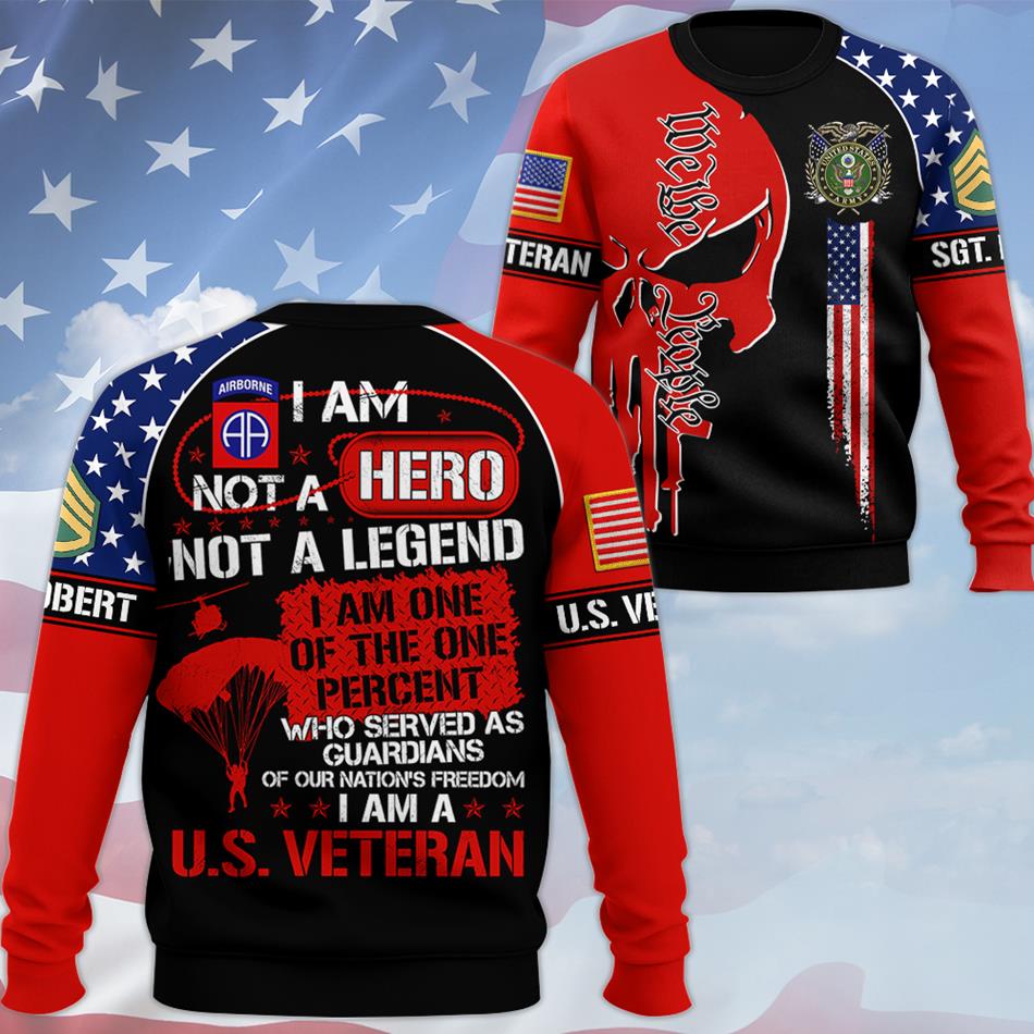 I Am Not A Hero Not A Legend I Am A U.S. Veteran We The People Skull Custom All Over Print Shirt For Soldier Veteran H2511 Trna