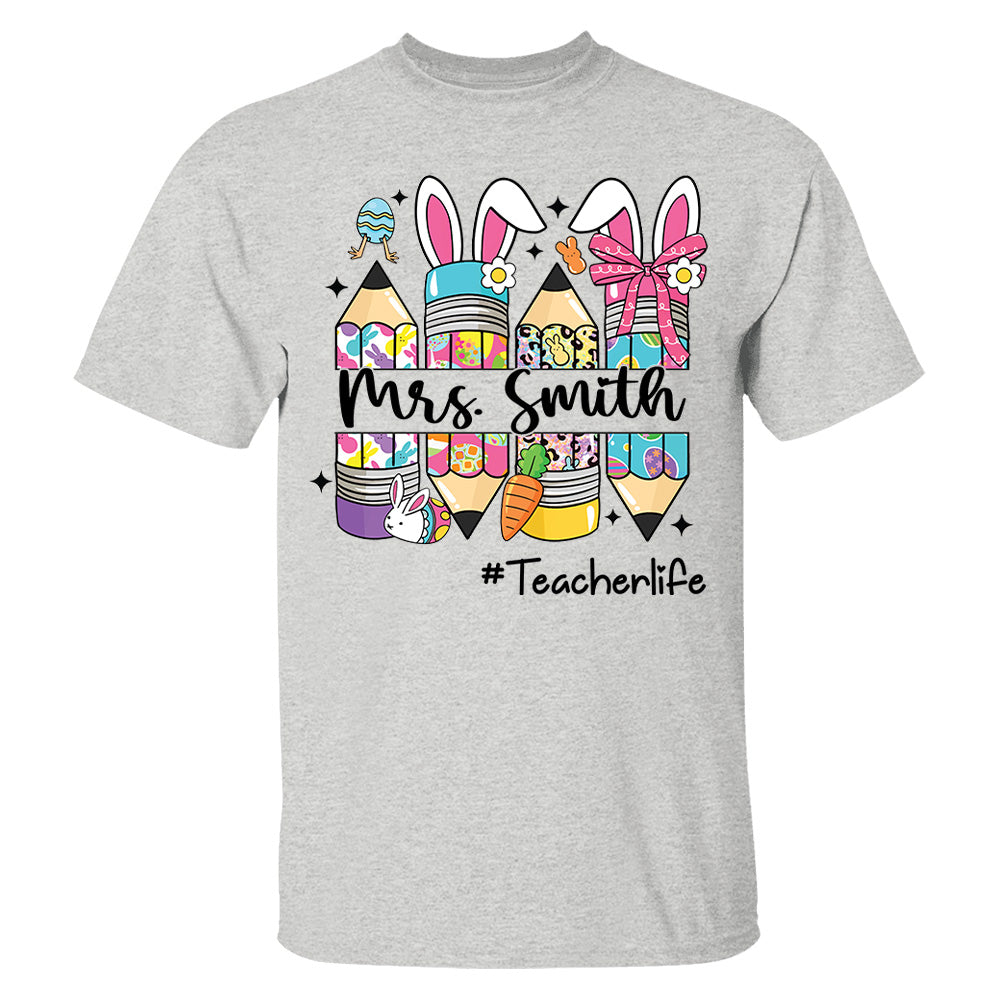 Easter Teacher Pencil Shirt Custom Teacher Easter Bunny Shirt, Teacher life Easter Shirt H2511 Hn01