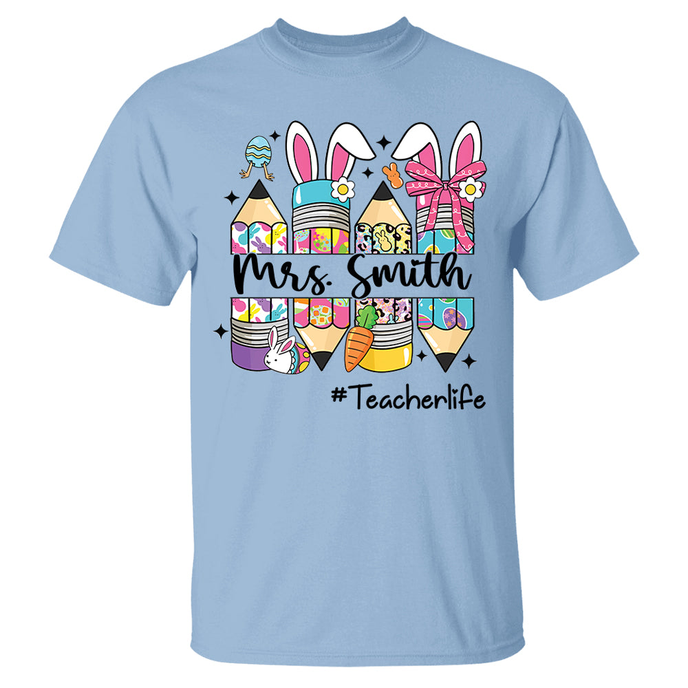 Easter Teacher Pencil Shirt Custom Teacher Easter Bunny Shirt, Teacher life Easter Shirt H2511 Hn01