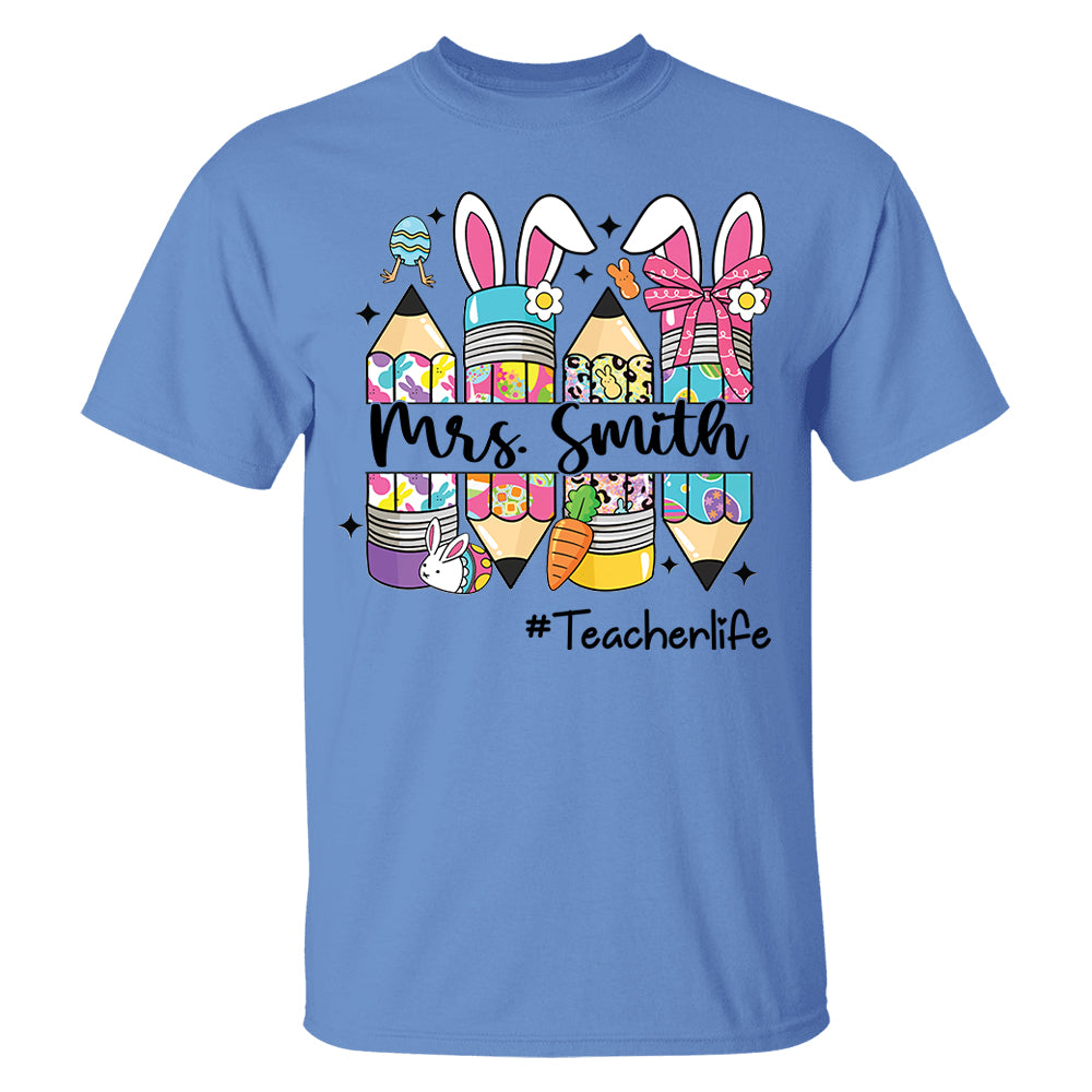 Easter Teacher Pencil Shirt Custom Teacher Easter Bunny Shirt, Teacher life Easter Shirt H2511 Hn01