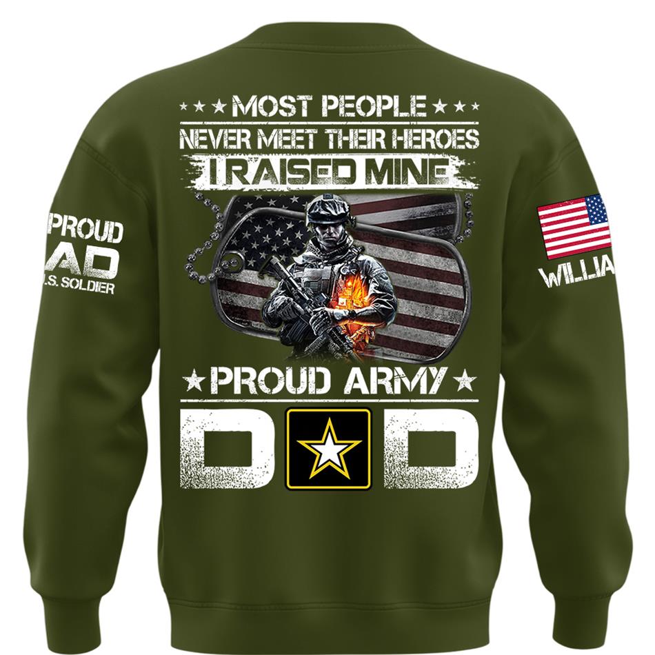 Most People Never Meet Their Heroes I Raised Mine Custom Shirt For Proud Miltiary Dad Mom Grandpa Shirt H2511 Trna