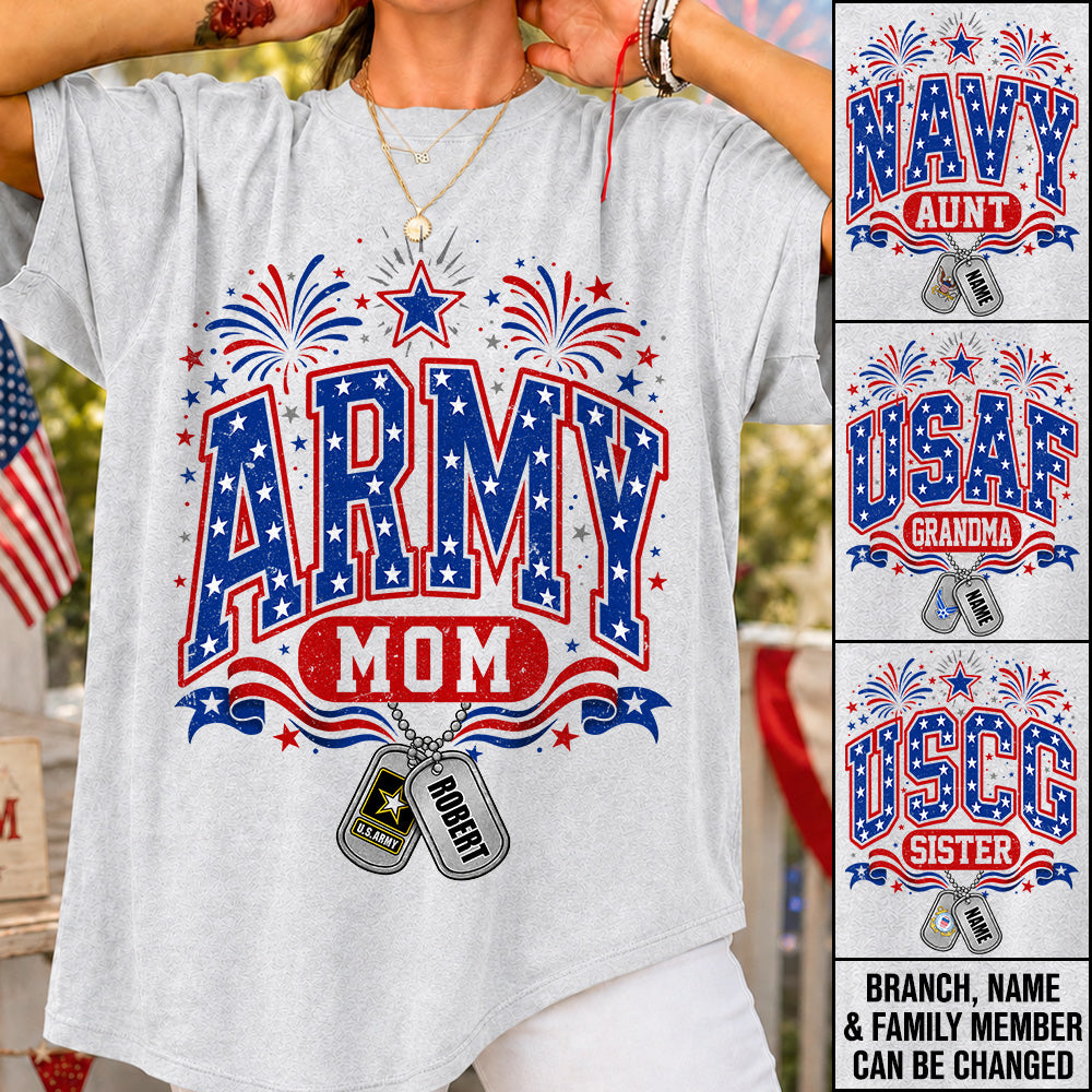 4TH July Army Mom Custom Shirt For Proud Military Mom Aunt Sister Grandma Shirt H2511 Trna