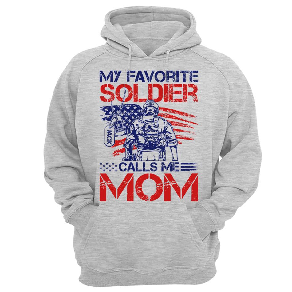 My Favorite Soldier Calls Me Mom Custom Shirt For US Military Family Mom Dad Wife... 4th July Family Shirt H2511 Trna