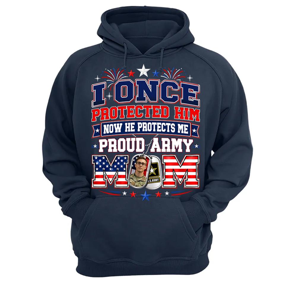 I Once Protected Him Now He Protects Me Proud Army Mom Custom Photo Shirt For Proud Army Mom Dad Family 4th July Shirt H2511 Trna