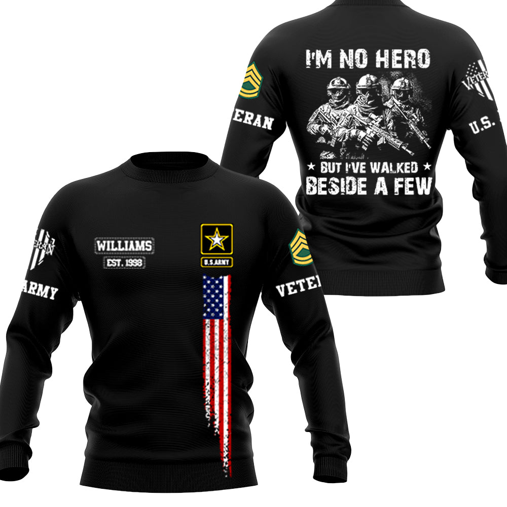 US Veteran Shirt I Am No Hero But I Have Walked Beside A Few Personalized All Over Print Shirt For Veteran H2511