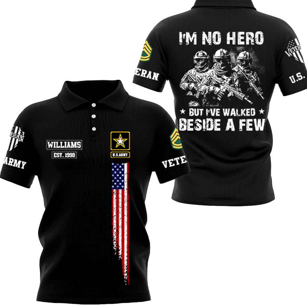 US Veteran Shirt I Am No Hero But I Have Walked Beside A Few Personalized All Over Print Shirt For Veteran H2511