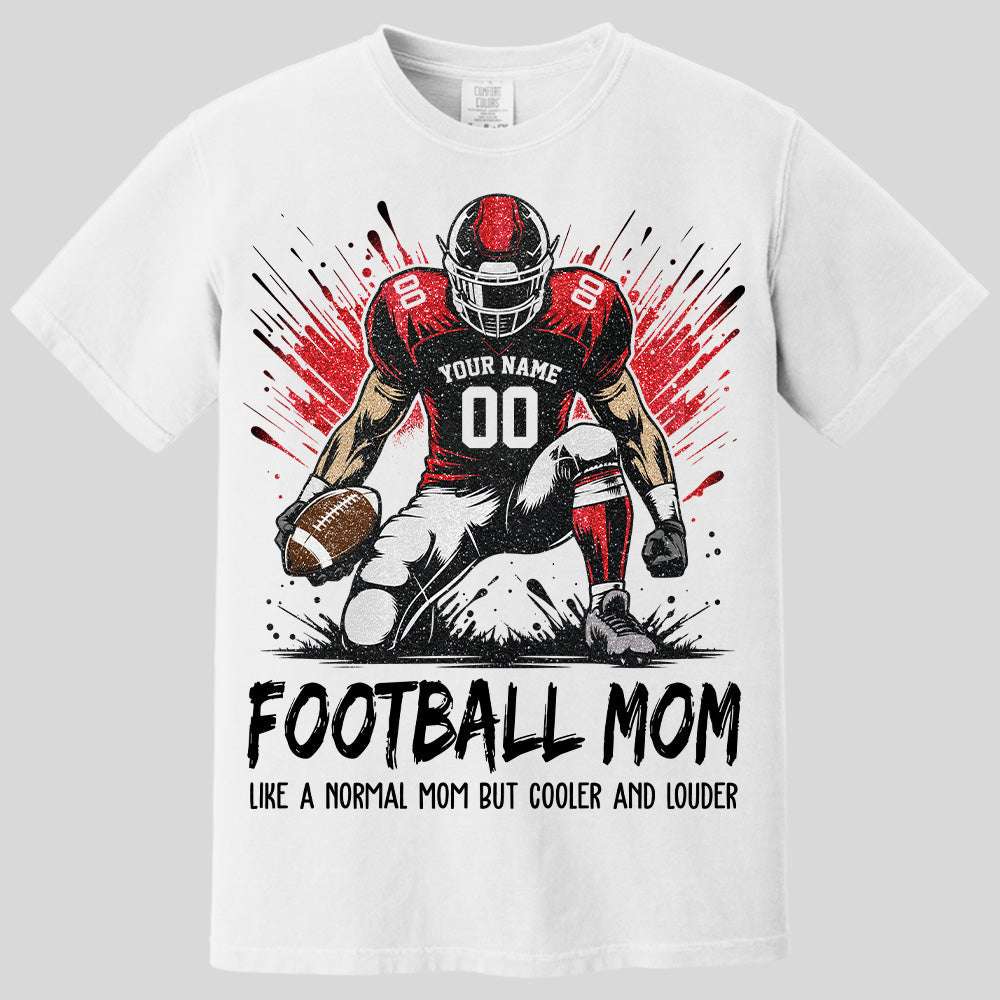 Personalized Football Mom Shirt Like A Normal Mom But Cooler And Louder Gift For Sport Family T1807 Pt99 