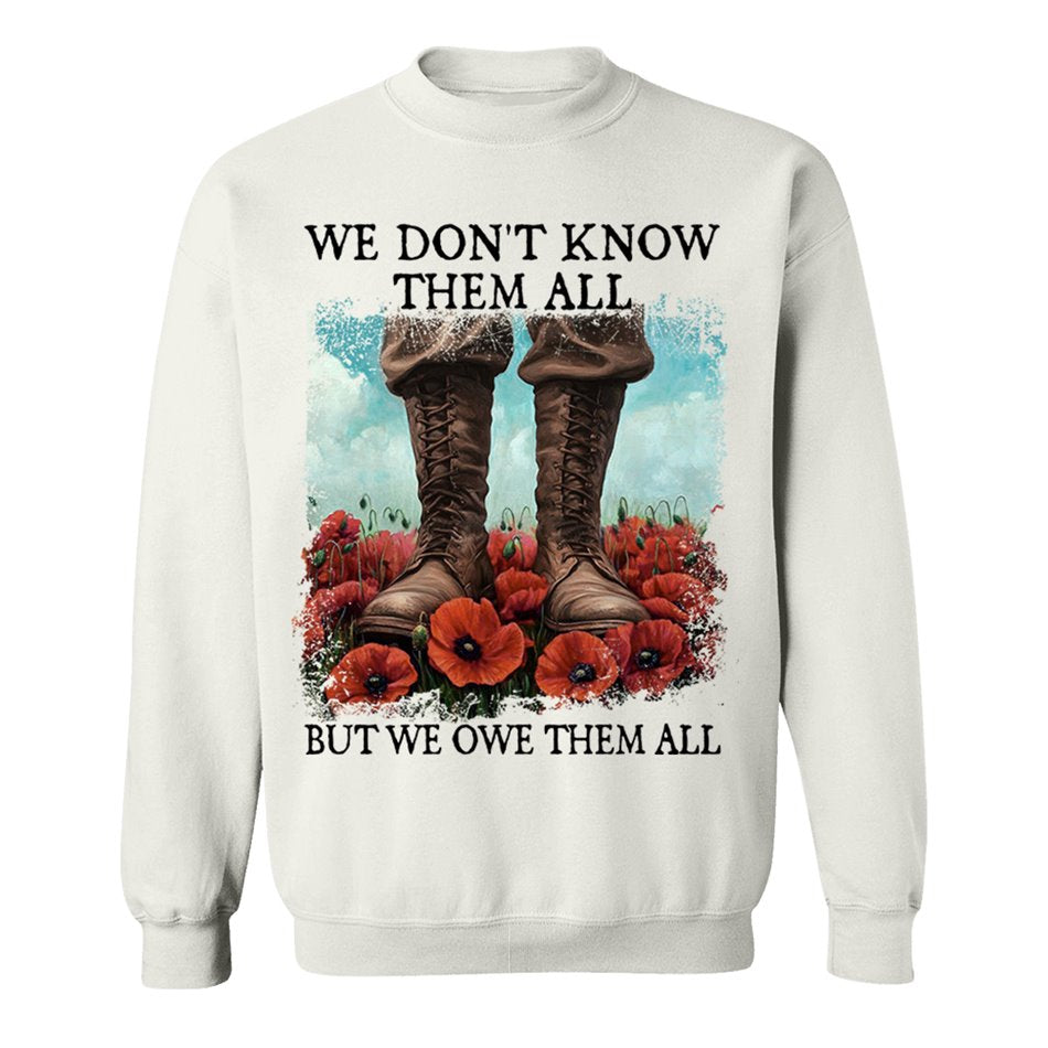 We Don't Know Them All But We Owe Them All Veterans Respect Shirt Memorial Day Red Poppy Flower Military Boots Shirt H2511 Trna