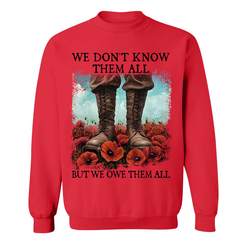 We Don't Know Them All But We Owe Them All Veterans Respect Shirt Memorial Day Red Poppy Flower Military Boots Shirt H2511 Trna