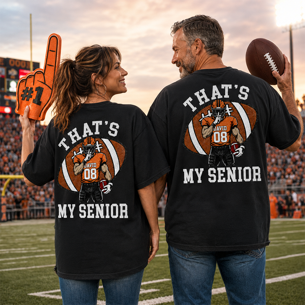 Personalized Senior Football Mom Shirt, That's My Senior, Game Day Shirt, Senior Shirt T1807 Hv01