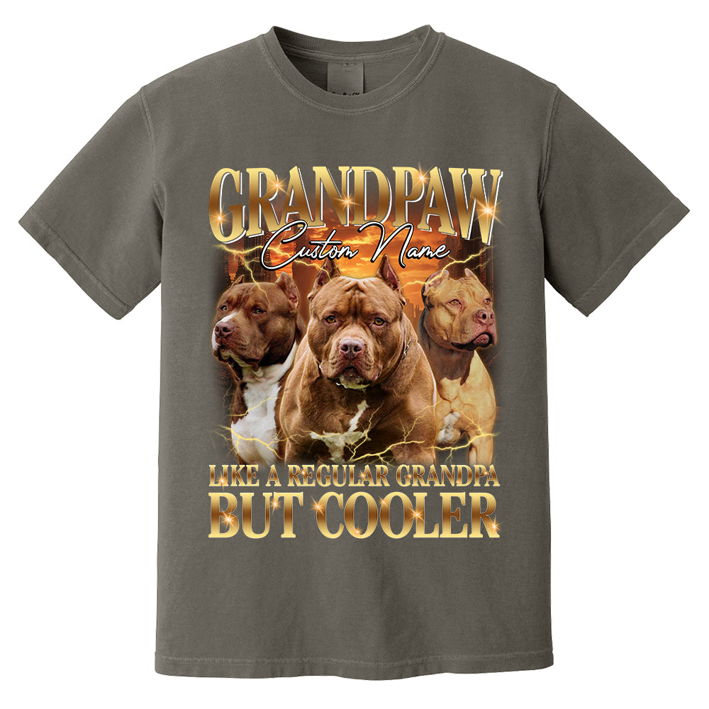 Grandpaw Like A Regular Grandpa But Cooler Personalized Shirt For Dog Dad Dog Lovers H2511