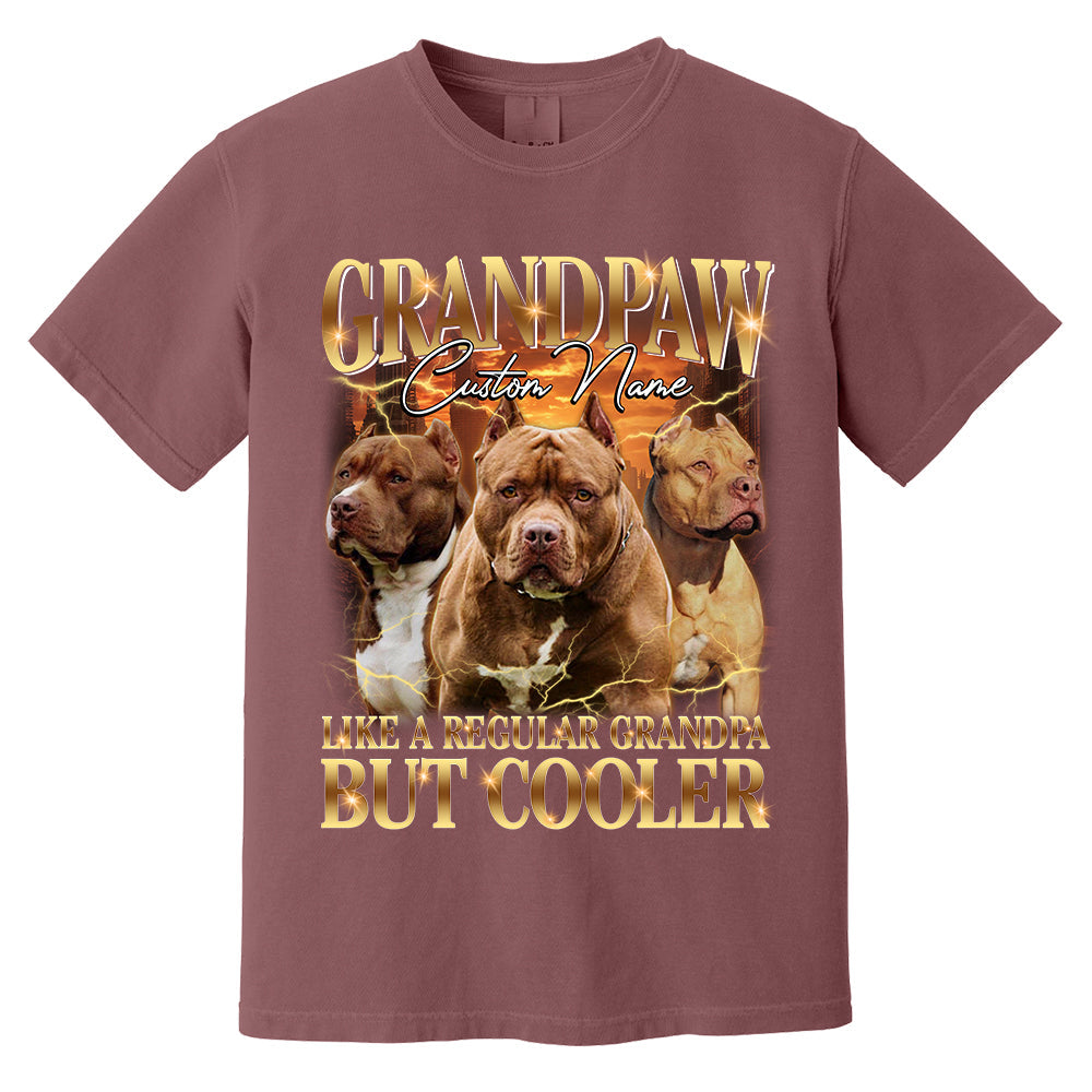 Grandpaw Like A Regular Grandpa But Cooler Personalized Shirt For Dog Dad Dog Lovers H2511