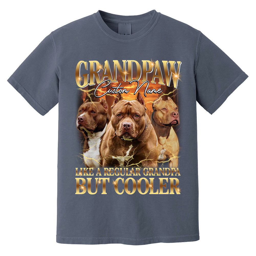 Grandpaw Like A Regular Grandpa But Cooler Personalized Shirt For Dog Dad Dog Lovers H2511