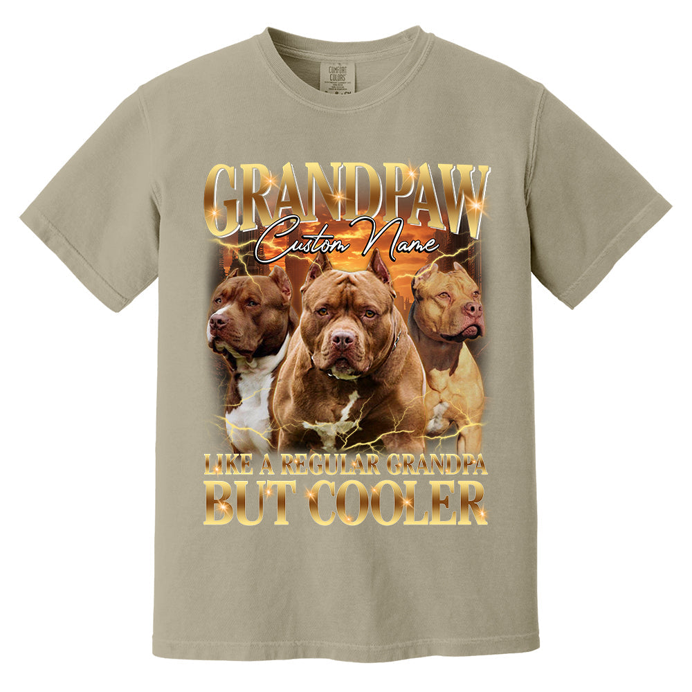 Grandpaw Like A Regular Grandpa But Cooler Personalized Shirt For Dog Dad Dog Lovers H2511