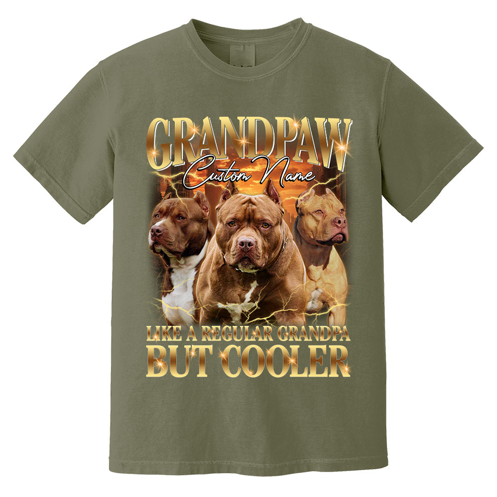 Grandpaw Like A Regular Grandpa But Cooler Personalized Shirt For Dog Dad Dog Lovers H2511