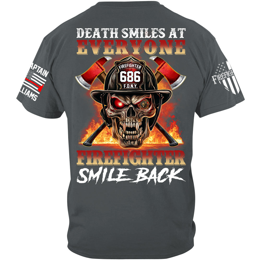 Death Smiles At Everyone Firefighter Smile Back Skull Shirt Gift For Firemen H2511