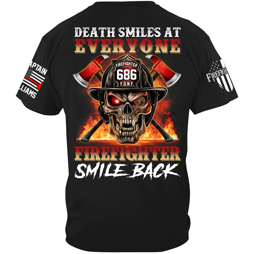 Death Smiles At Everyone Firefighter Smile Back Skull Shirt Gift For Firemen H2511