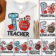 T Is For Teacher Custom Shirt Gift For Teacher Read Across America Custom Shirt H2511 Do99