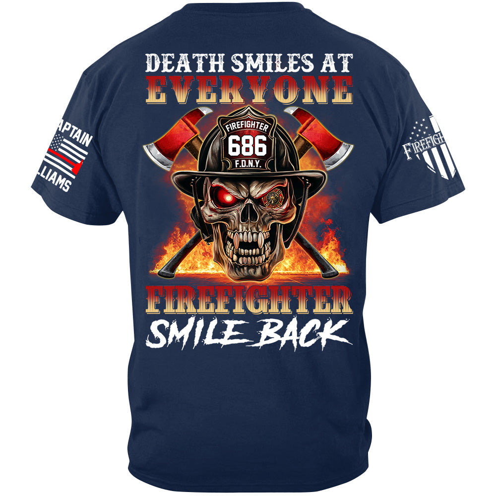 Death Smiles At Everyone Firefighter Smile Back Skull Shirt Gift For Firemen H2511