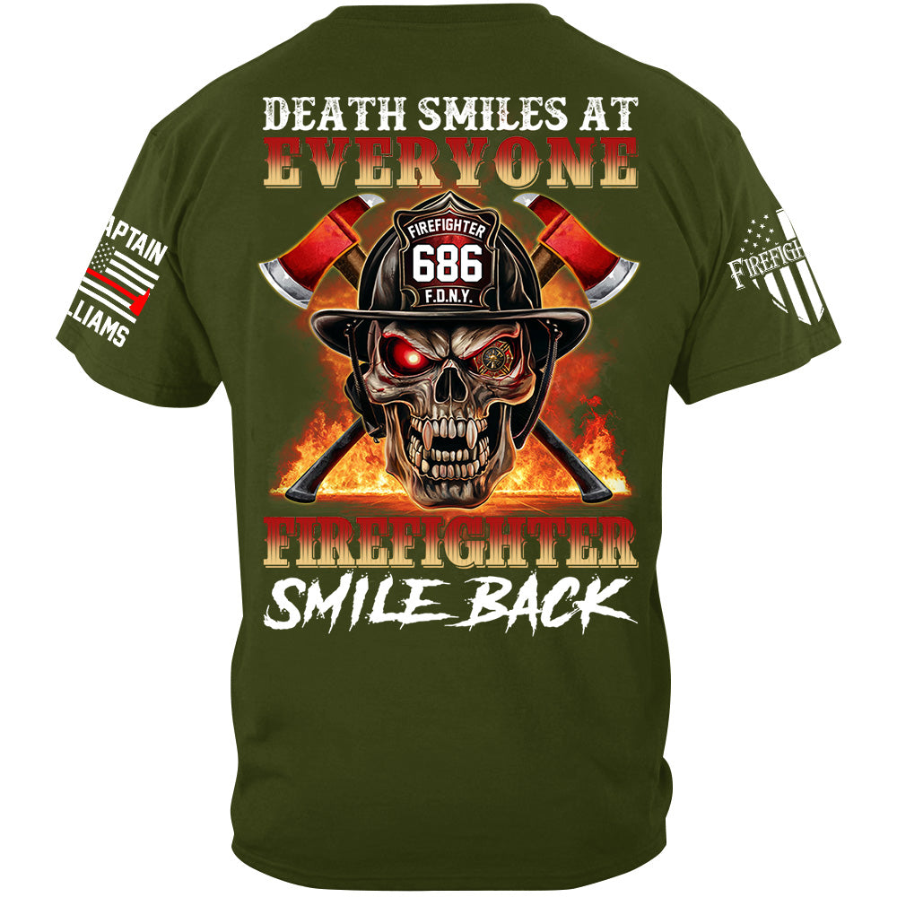 Death Smiles At Everyone Firefighter Smile Back Skull Shirt Gift For Firemen H2511