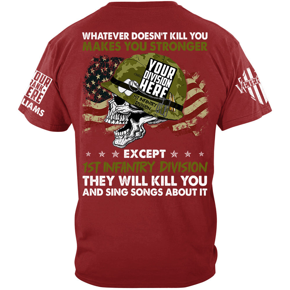 Whatever Doesn't Kill You Makes You Stronger Custom Shirt For Veteran H2511