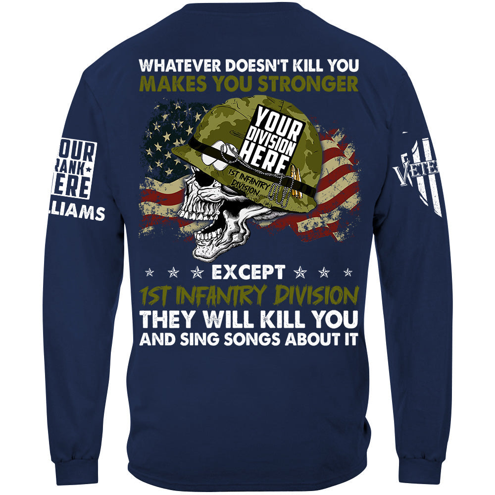 Whatever Doesn't Kill You Makes You Stronger Custom Shirt For Veteran H2511