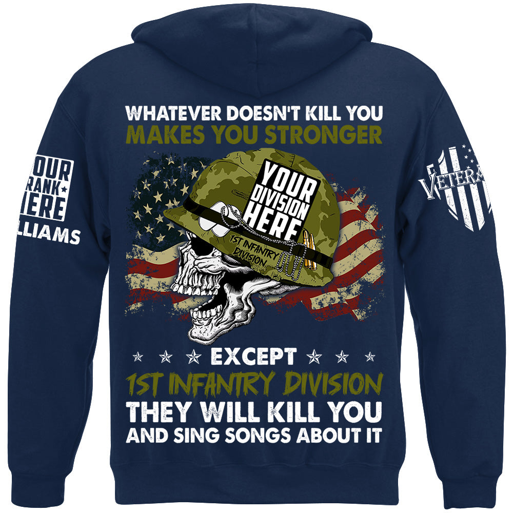 Whatever Doesn't Kill You Makes You Stronger Custom Shirt For Veteran H2511