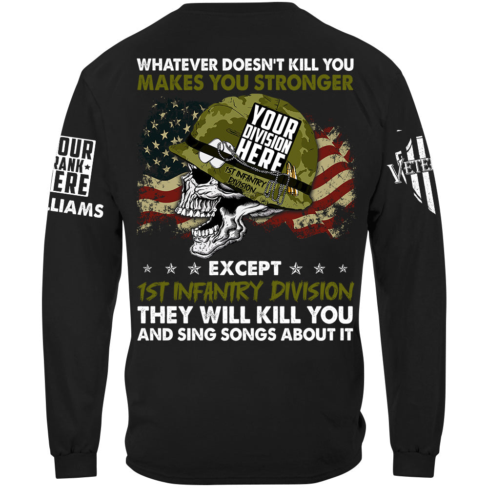 Whatever Doesn't Kill You Makes You Stronger Custom Shirt For Veteran H2511