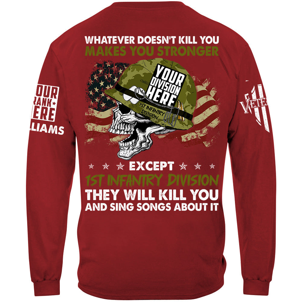 Whatever Doesn't Kill You Makes You Stronger Custom Shirt For Veteran H2511